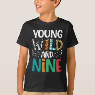 Young Wild and Nine Funny 9. Geburtstag 9. Jahr T-Shirt