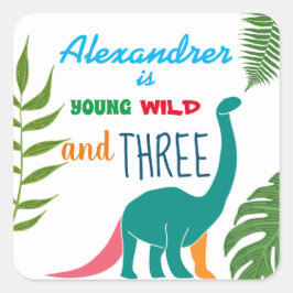 Young Wild and Three , Dinosaur 3. Geburtstag Quadratischer Aufkleber