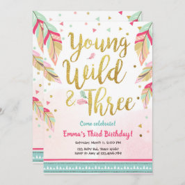 Young Wild and Three Feathers Pink Gold Geburtstag Einladung