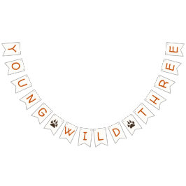 Young Wild and Three Forest Birthday Banner