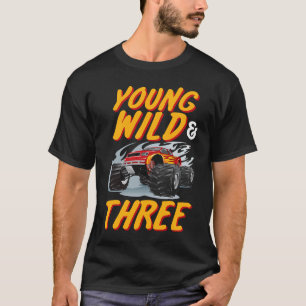 Young Wild Three 3. Geburtstag Party Monster Truck T-Shirt