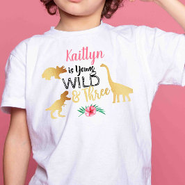 Young Wild & Three Dinosaur Girls 3. Geburtstag Kleinkind T-shirt