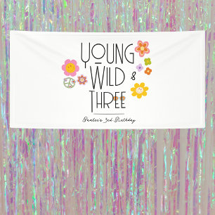 Young, Wild & Three   Geburtstagsbanner   Lächeln Banner