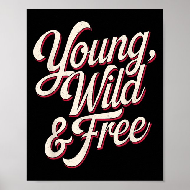 Young Wild Women Motivational Men Kids  Poster (Vorne)