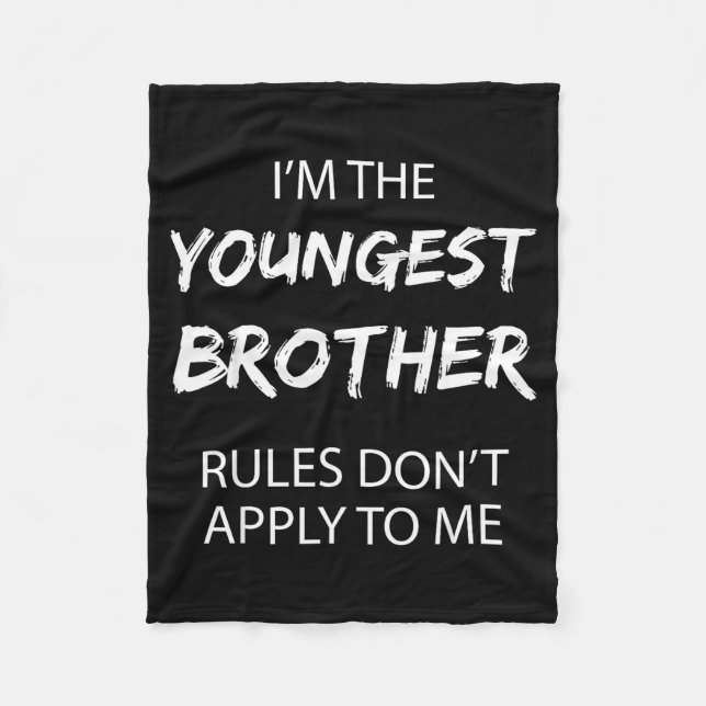 Youngest Brother Shirt Rules Don't Apply To Me Fun Fleecedecke (Vorderseite)