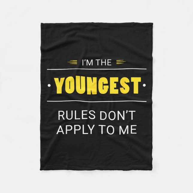 Youngest Child Rules Don't Apply To Me Funny Sibli Fleecedecke (Vorderseite)