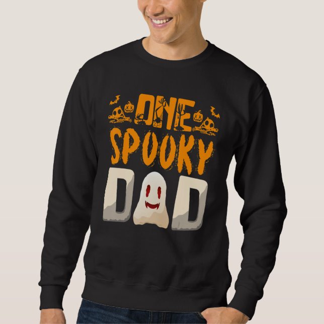 Your A One Spooky Dad Dad Family Halloween Sweatshirt (Vorderseite)