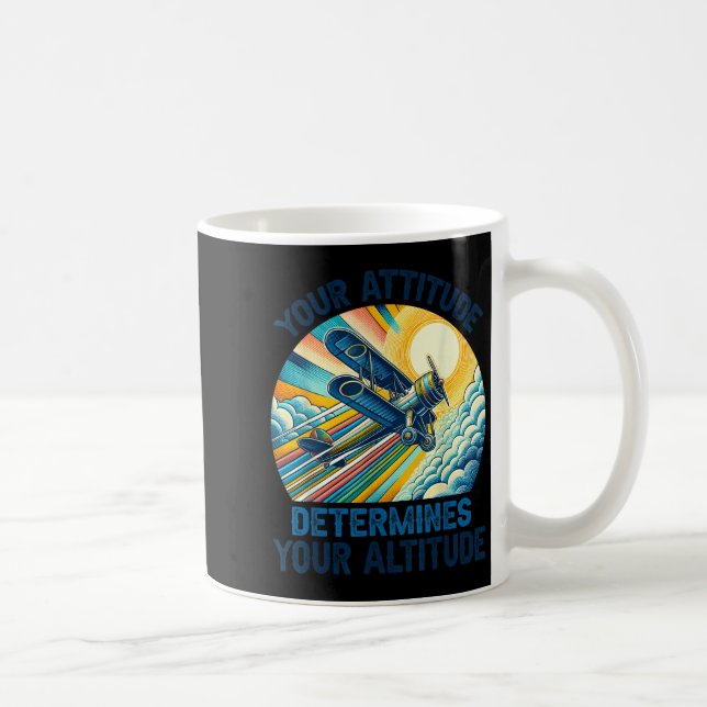 Your Attitude Determines Your Altitude Motivationa Kaffeetasse (Rechts)
