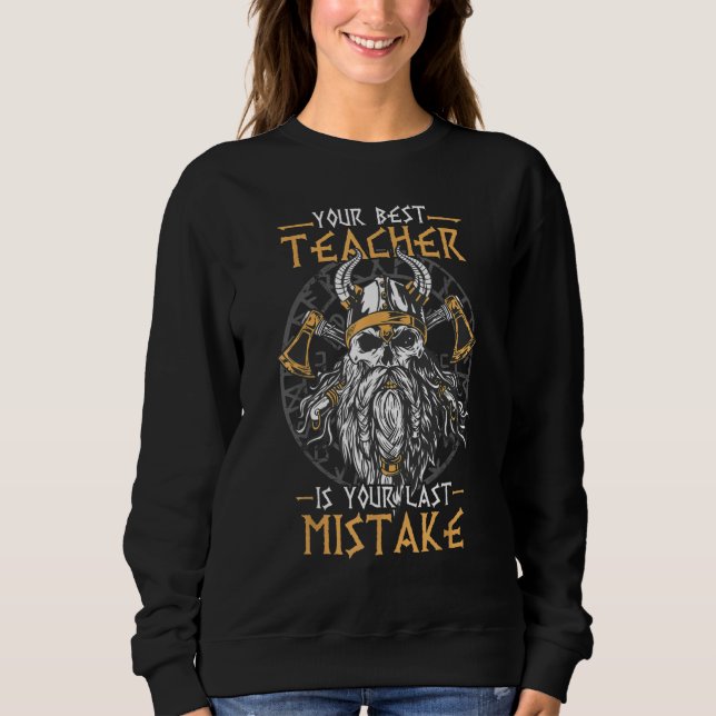 Your best teacher is your last mistake  Men's Viki Sweatshirt (Vorderseite)