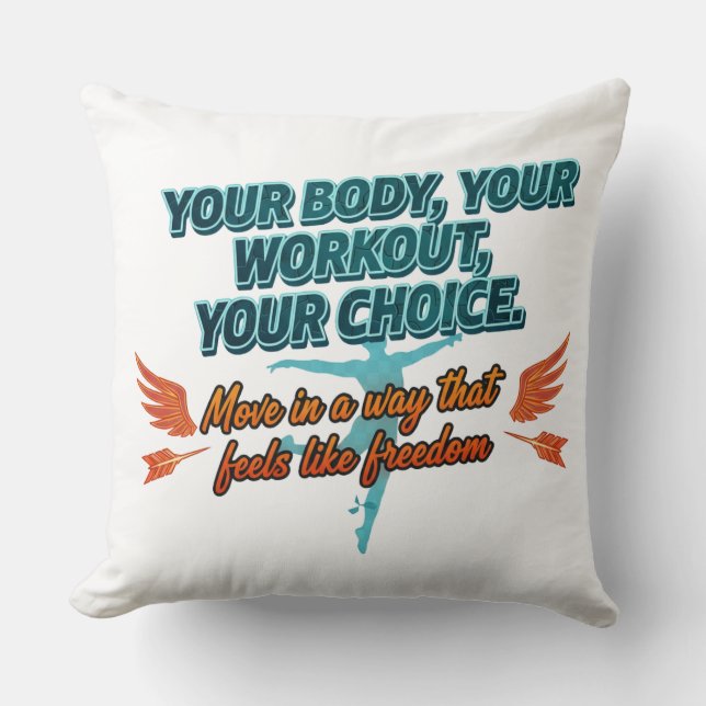 Your Body Your Workout Your Choice Kissen (Vorderseite)