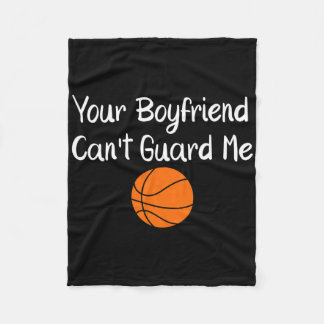 Your Boyfriend Can't Guard Me Sketll Sports Fleecedecke