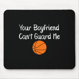 Your Boyfriend Can't Guard Me Sketll Sports Mousepad