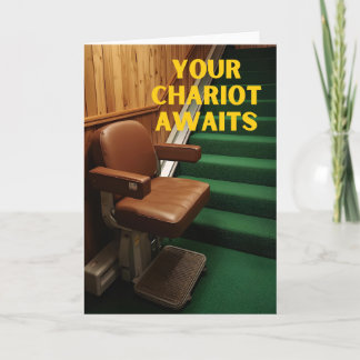 Your Chariot Awaits Funny Stair Lift Card Karte