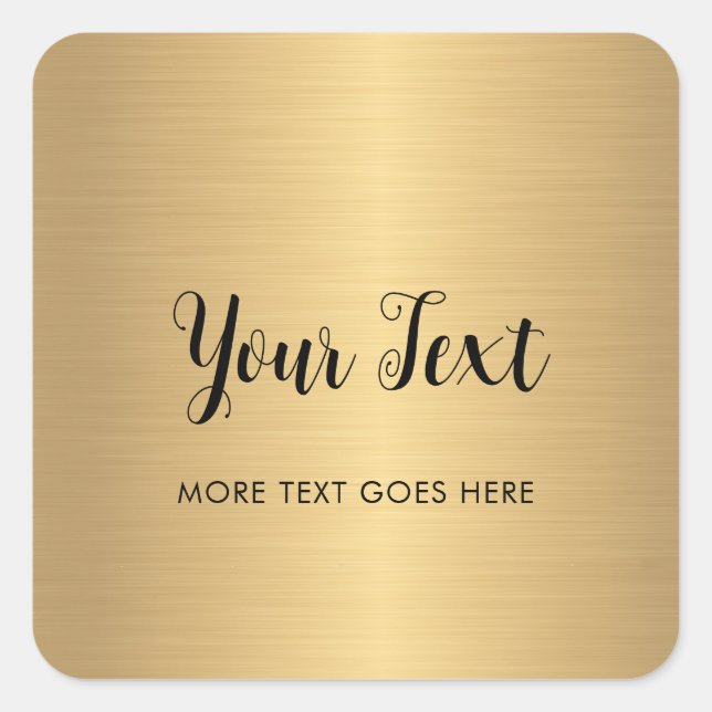 Your Custom Text Elegant Script Metallic Look Gold Quadratischer Aufkleber (Vorderseite)