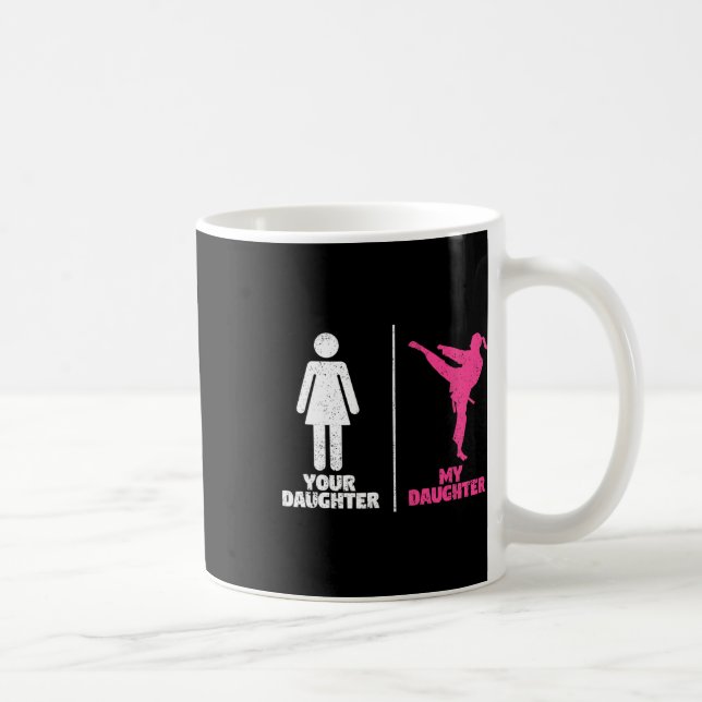 Your Daughter My Daughter Martial Arts Lovers Prou Kaffeetasse (Rechts)