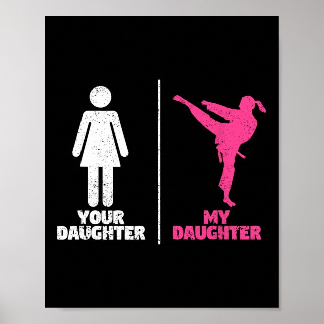 Your Daughter My Daughter Martial Arts Lovers Prou Poster (Vorne)