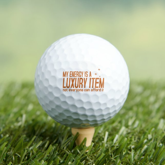 Your Energy is a Luxury Item Golfball (Insitu T-Shirt)