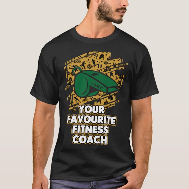 Your Favourite Fitness Coach  Health Coach Humor T-Shirt (Vorderseite)