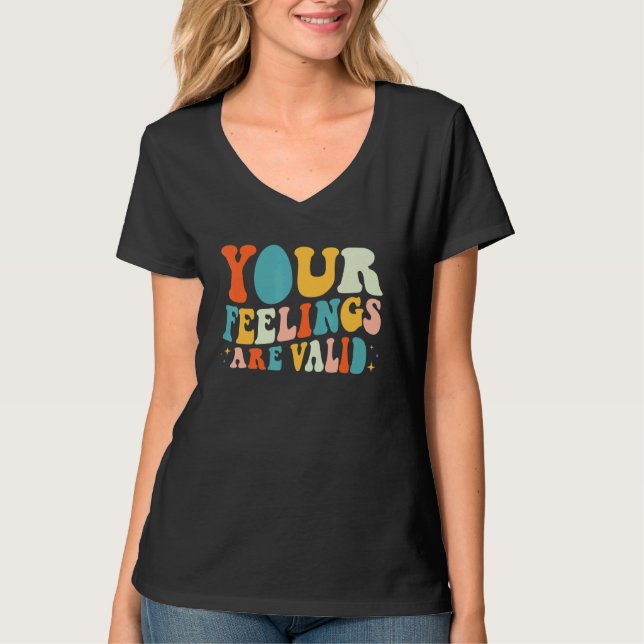 Your Feelings Are Valid Retro Mental Health Awaren T-Shirt (Vorderseite)