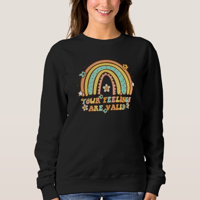 Your Feelings Are Valid Retro Rainbow Mental Healt Sweatshirt (Vorderseite)