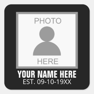 Your Foto Here Name and Age Quadratischer Aufkleber