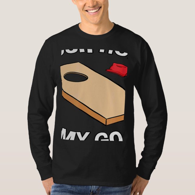 Your Hole Is My Goal Cornhole Team Bean Bag T-Shirt (Vorderseite)