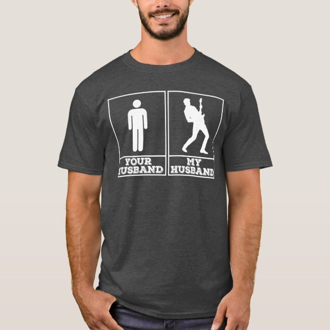Your Husband My Husband Funny Gift For Guitarists  T-Shirt (Vorderseite)