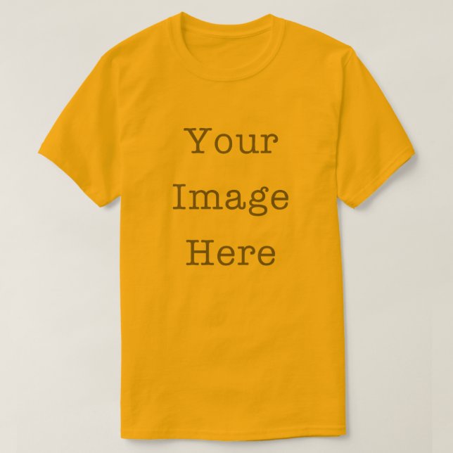 Your Image Here Customizable Personalized Gold T-Shirt (Design vorne)