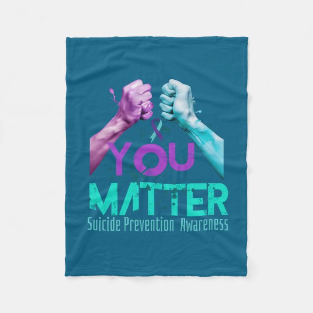 Your Life Choose To Keep On Going Suicide Preventi Fleecedecke (Vorderseite)