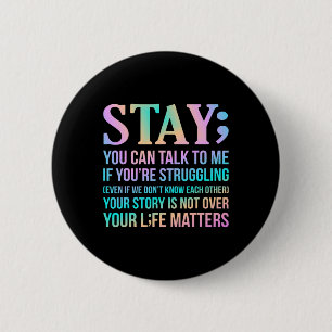 Your Life Matters Happy Suicide Awareness Support Button