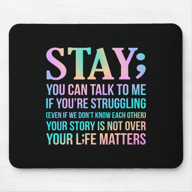 Your Life Matters Happy Suicide Awareness Support Mousepad (Vorne)