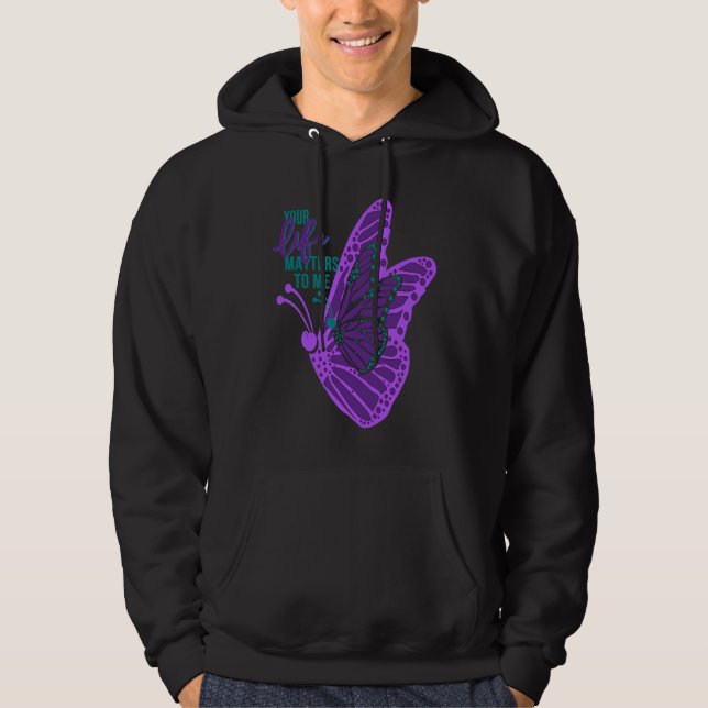 Your Life Matters to me Suicide Prevention Awarene Hoodie (Vorderseite)