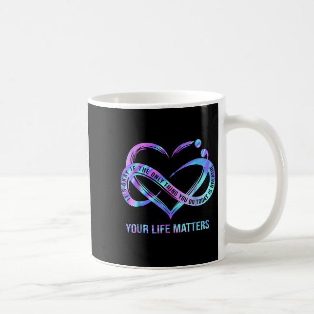 Your Life S Suicide Prevention Awareness Stay  Kaffeetasse (Rechts)