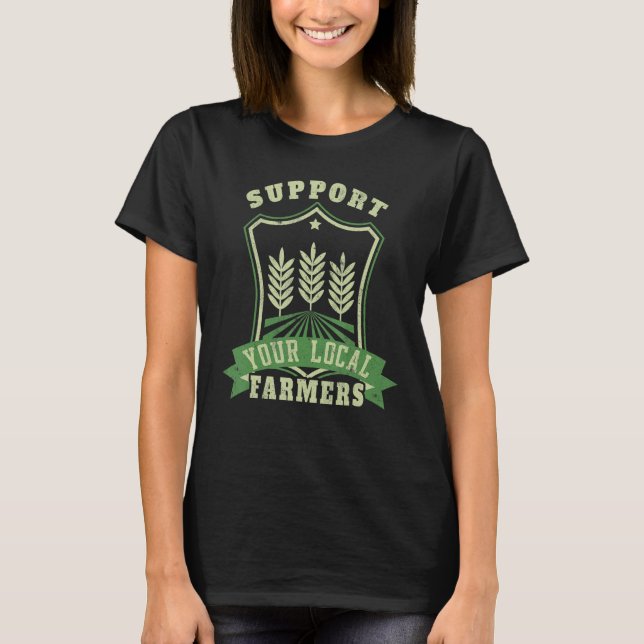Your Local Farmers Farming Support T-Shirt (Vorderseite)