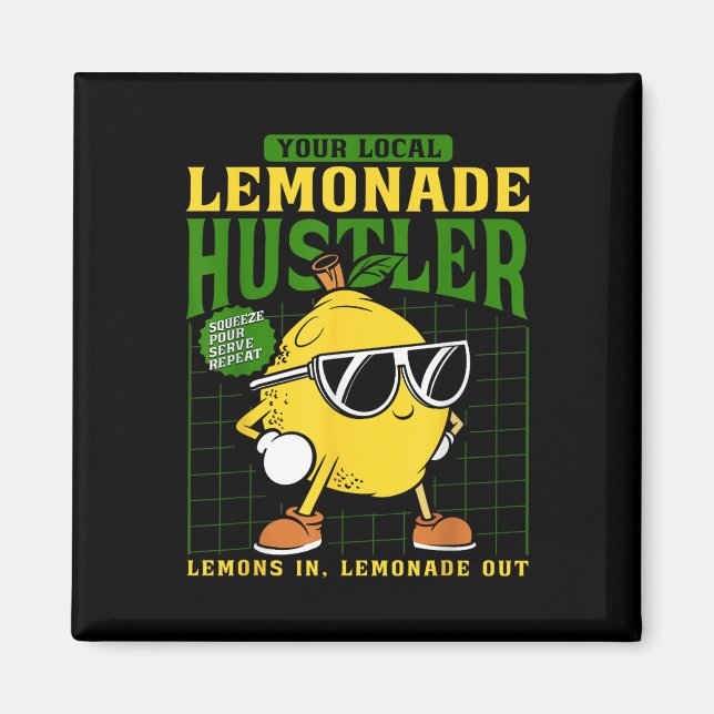 Your Local Lemonade Hustler Funny Lemon Stand Boss Magnet (Vorne)