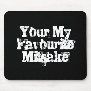 Your My Favourite Mitsake Mousepad