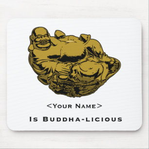 <Your Name>ist Buddha lecker Mousepad