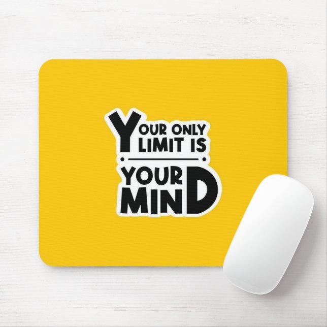Your Only Limit Is Your Mind Mouse Pad Mousepad (Mit Mouse)