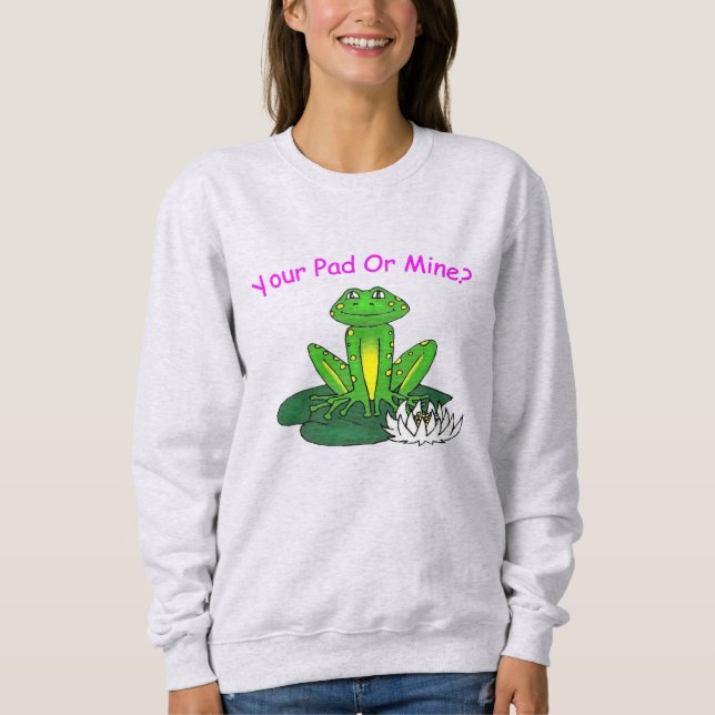 Your Pad or Mine? Women's Light Gray Sweatshirt (Vorderseite)