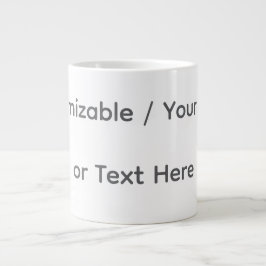 Your Photo or Text Here (Customizable Design) Jumbo-Tasse