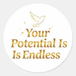 Your Potential Is Endless Dove Gold Motivation Runder Aufkleber