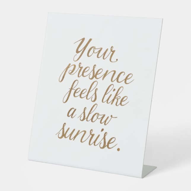 Your Presence: A Slow Sunrise Sockelschild (Vorderseite)
