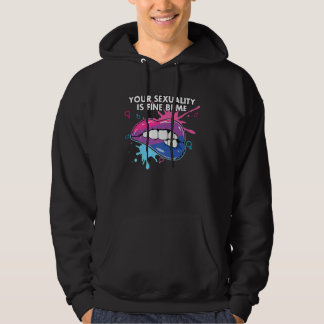 Your Sexuality Is Fine Bi Me Bisexual Bisexuality  Hoodie
