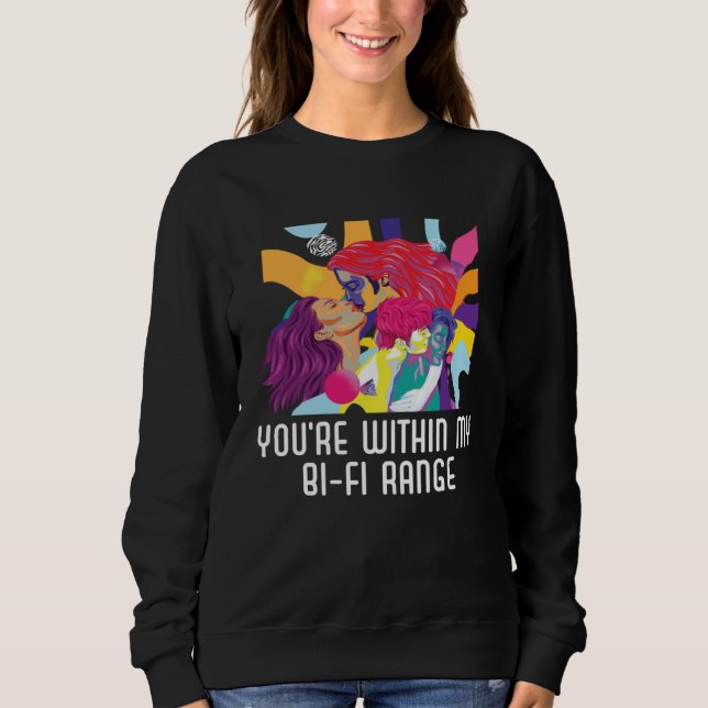 Your Sexuality Is Fine Bi Me Bisexual Bisexuality  Sweatshirt (Vorderseite)
