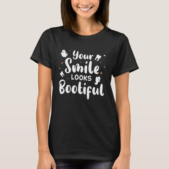 Your Smile Look Bootiful T-Shirt (Vorderseite)