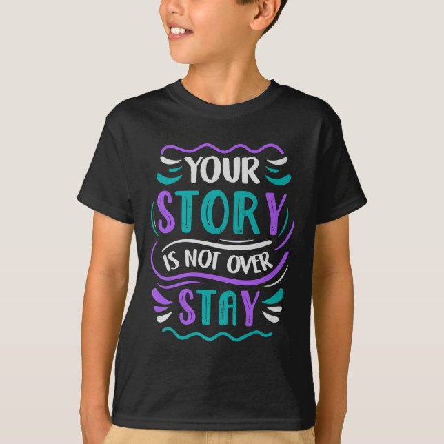Your Story Is Not Over Stay Premium  T-Shirt (Vorderseite)