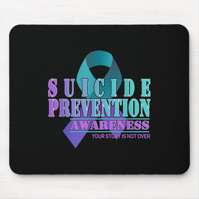 Your Story Is Not Over Stay Suicide Prevention Awa Mousepad (Vorne)