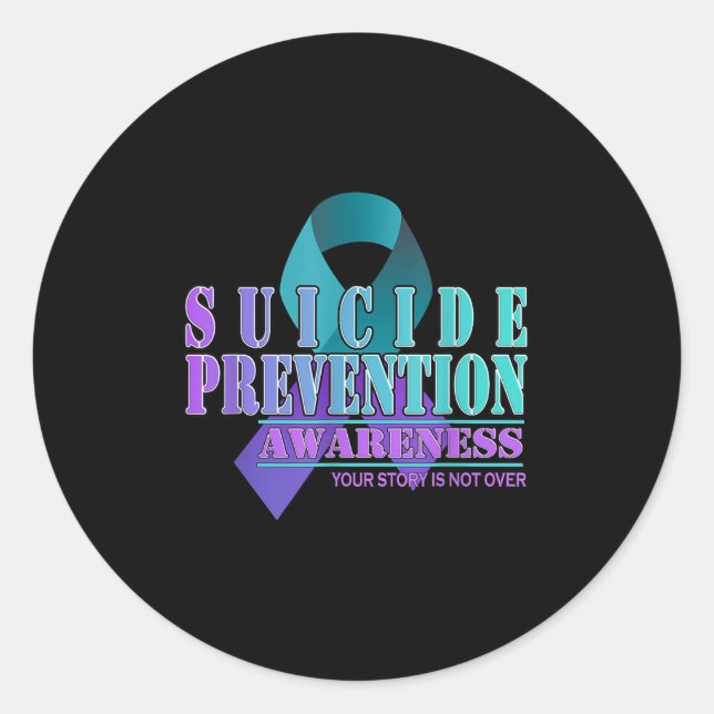 Your Story Is Not Over Stay Suicide Prevention Awa Runder Aufkleber (Vorderseite)