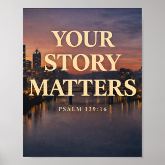 Your Story Matters Christian Skyline Design Poster