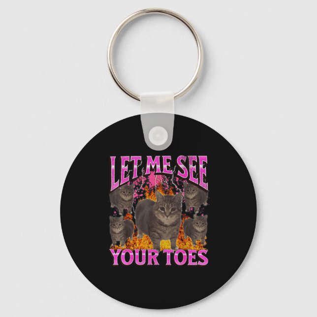Your Toes Funny Cat Meme Bootleg Graphic Men Women Schlüsselanhänger (Vorderseite)